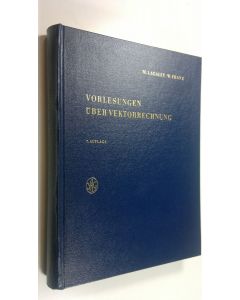 Kirjailijan Max Lagally käytetty kirja Vorlesungen uber Vektorrechnung : Mathematik un Ihre Anwendungen in Physik und Technik