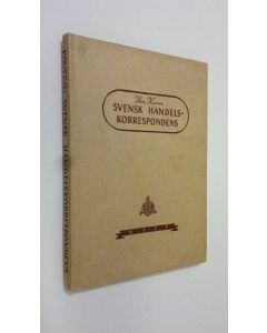 Kirjailijan Ilmari Kovero käytetty kirja Svensk Handels-korrespondens