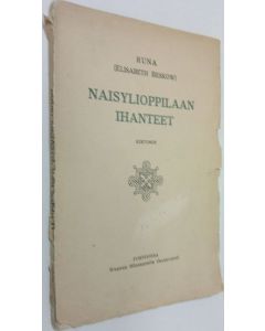 Tekijän Runa  käytetty kirja Naisylioppilaan ihanteet