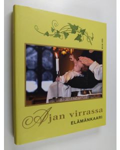 Tekijän Timo Ryhänen  käytetty kirja Ajan virrassa : Elämänkaari
