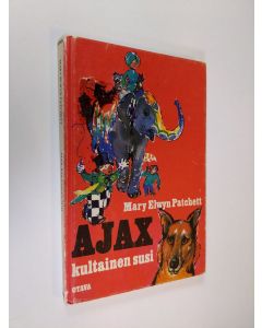 Kirjailijan Mary Elwyn Patchett käytetty kirja Ajax, kultainen susi