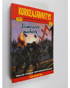käytetty kirja Korkeajännitys 4/2011 : Viimeiseen mieheen