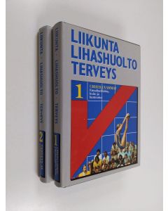 käytetty kirja Liikunta, lihashuolto, terveys 1-2 : Urheiluvammat ; ennaltaehkäisy, hoito ja kuntoutus & Terveys ja liikunta