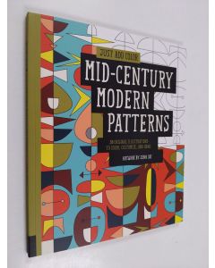 Kirjailijan Jenn Ski käytetty kirja Just Add Color: Mid-Century Modern Patterns - 30 Original Illustrations To Color, Customize, and Hang