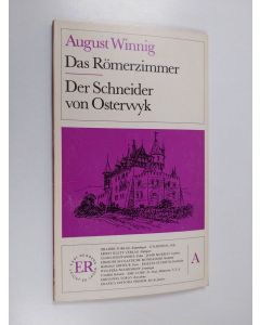 Kirjailijan August Winnig käytetty kirja Das römerzimmer ; Der schneider von Osterwyk