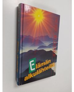 Kirjailijan Henri Blocher käytetty kirja Elämän alkulähteillä