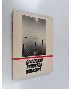 käytetty kirja Grannskap ; Naboskap ; Naboskap
