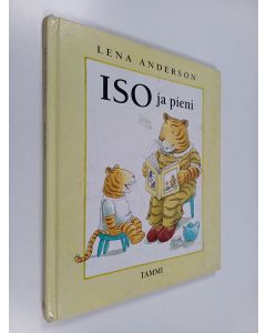 Kirjailijan Lena Anderson käytetty kirja Iso ja pieni