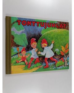 Kirjailijan Laila Niukkanen & Aina Johansson käytetty kirja Tonttujuhlat