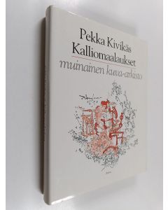 Kirjailijan Pekka Kivikäs käytetty kirja Kalliomaalaukset : muinainen kuva-arkisto = Paintings on rock : an ancient picture archive