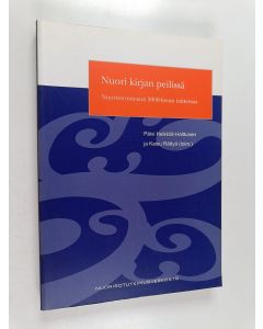 käytetty kirja Nuori kirjan peilissä : nuortenromaani 2000-luvun taitteessa
