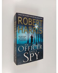 Kirjailijan Robert Harris käytetty kirja An officer and a spy