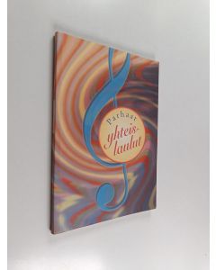 Kirjailijan Virpi Kari käytetty kirja Parhaat yhteislaulut