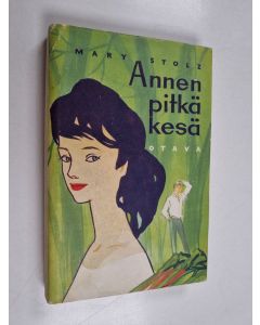 Kirjailijan Mary Stolz käytetty kirja Annen pitkä kesä