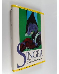Kirjailijan Isaac Bashevis Singer käytetty kirja Parantumaton