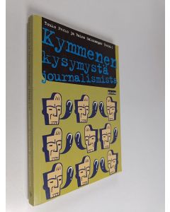Kirjailijan Touko ym. Perko käytetty kirja Kymmenen kysymystä journalismista