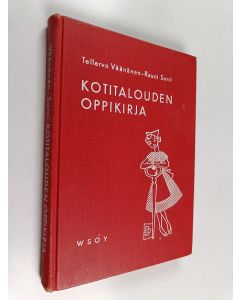 Kirjailijan Tellervo Väänänen käytetty kirja Kotitalouden oppikirja