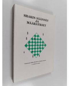 Tekijän Mikko ym. Markkula  käytetty kirja Shakin säännöt ja määräykset