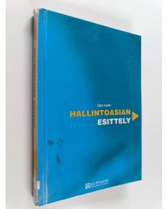 Kirjailijan Ilpo Luoto käytetty kirja Hallintoasian esittely