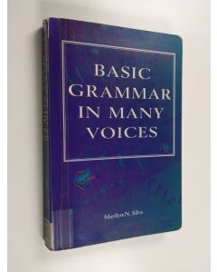 Kirjailijan Marilyn N. Silva käytetty kirja Basic grammar in many voices