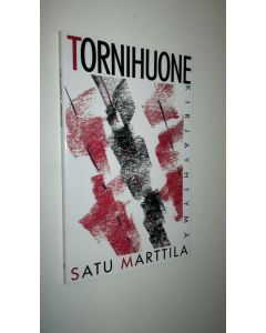 Kirjailijan Satu Marttila käytetty kirja Tornihuone