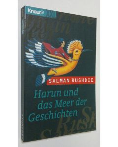 Kirjailijan Salman Rushdie käytetty kirja Harun und das Meer der Geschichten