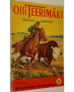 Kirjailijan Erkki Karhunkuru käytetty kirja Olli Teerimäen ritarinkannukset