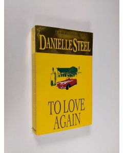 Kirjailijan Danielle Steel käytetty kirja To love again