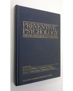 Kirjailijan Robert David Felner käytetty kirja Preventive Psychology : theory, research and practice