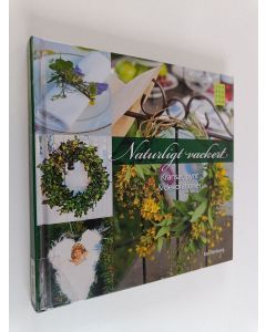 Kirjailijan Kari Renberg käytetty kirja Naturligt vackert : kransar, pynt & dekorationer