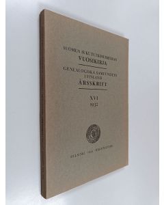 käytetty kirja Suomen sukututkimusseuran vuosikirja - Genealogiska samfundets i Finland årsskrift XVI 1932