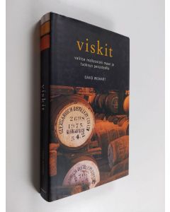 Kirjailijan David Wishart käytetty kirja Viskit : valitse mallasviski maun ja tuoksun perusteella