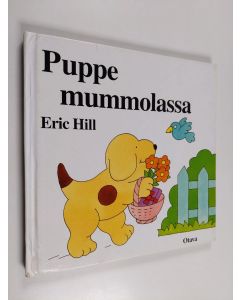 Kirjailijan Eric Hill käytetty kirja Puppe mummolassa