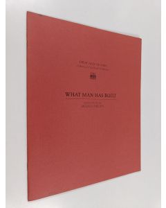 Kirjailijan Jacques Barzun käytetty teos What man has built (ERINOMAINEN)
