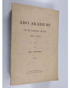 Kirjailijan Carl v Bonsdorff käytetty kirja Åbo akademi och dess män : 1808-1828 1