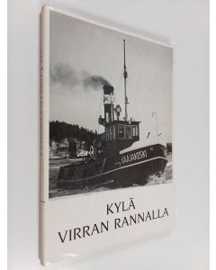 Kirjailijan Antti Kolu käytetty kirja Kylä virran rannalla