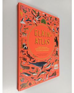 Kirjailijan Rachel Williams käytetty kirja Eläinatlas - Löydä eläinkunnan mielenkiintoisimmat ilmiöt seitsemältä mantereelta