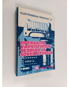 käytetty kirja Elektroniikan perusteet 2 : Operaatiovahvistinten teoriaa ja sovellutuksia