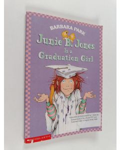 Kirjailijan Barbara Park käytetty kirja Junie B. Jones is a Graduation Girl