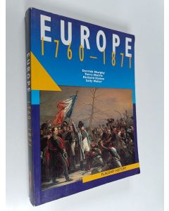 Kirjailijan Terry Morris & Terence Alan Morris ym. käytetty kirja Europe 1760-1871