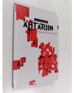 Kirjailijan Iira Halttunen käytetty kirja Ähtäriin, eli, Kaunein poika heti Morrisonin jälkeen