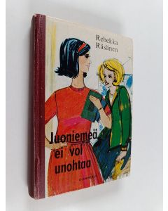 Kirjailijan Rebekka Räsänen käytetty kirja Juoniemeä ei voi unohtaa