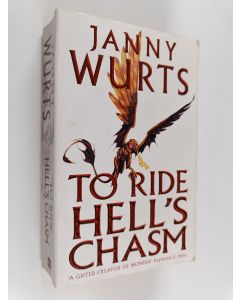 Kirjailijan Janny Wurts käytetty kirja To ride hell's chasm