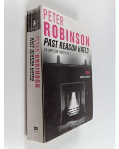 Kirjailijan Peter Robinson käytetty kirja Past reason hated : an Inspector Banks mystery