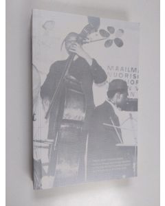 käytetty kirja Free jazz communism : Archie Shepp-Bill Dixon Quartet at the 8th World Festival of Youth and Students in Helsinki 1962