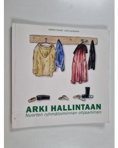 Kirjailijan Valtteri Kivelä & Juho Lempinen käytetty kirja Arki hallintaan