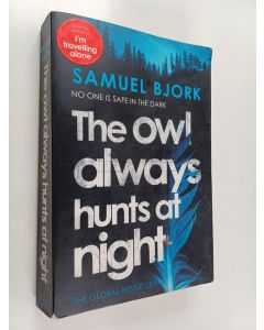 Kirjailijan Samuel Björk käytetty kirja The Owl Always Hunts at Night