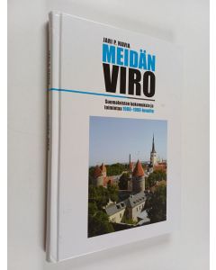 Kirjailijan Jari P. Havia käytetty kirja Meidän Viro