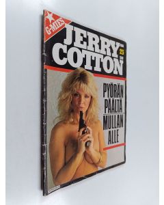 käytetty teos Jerry Cotton 23 1986 : Pyörän päältä mullan alle