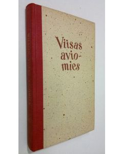 Kirjailijan Margery Wilson käytetty kirja Viisas aviomies